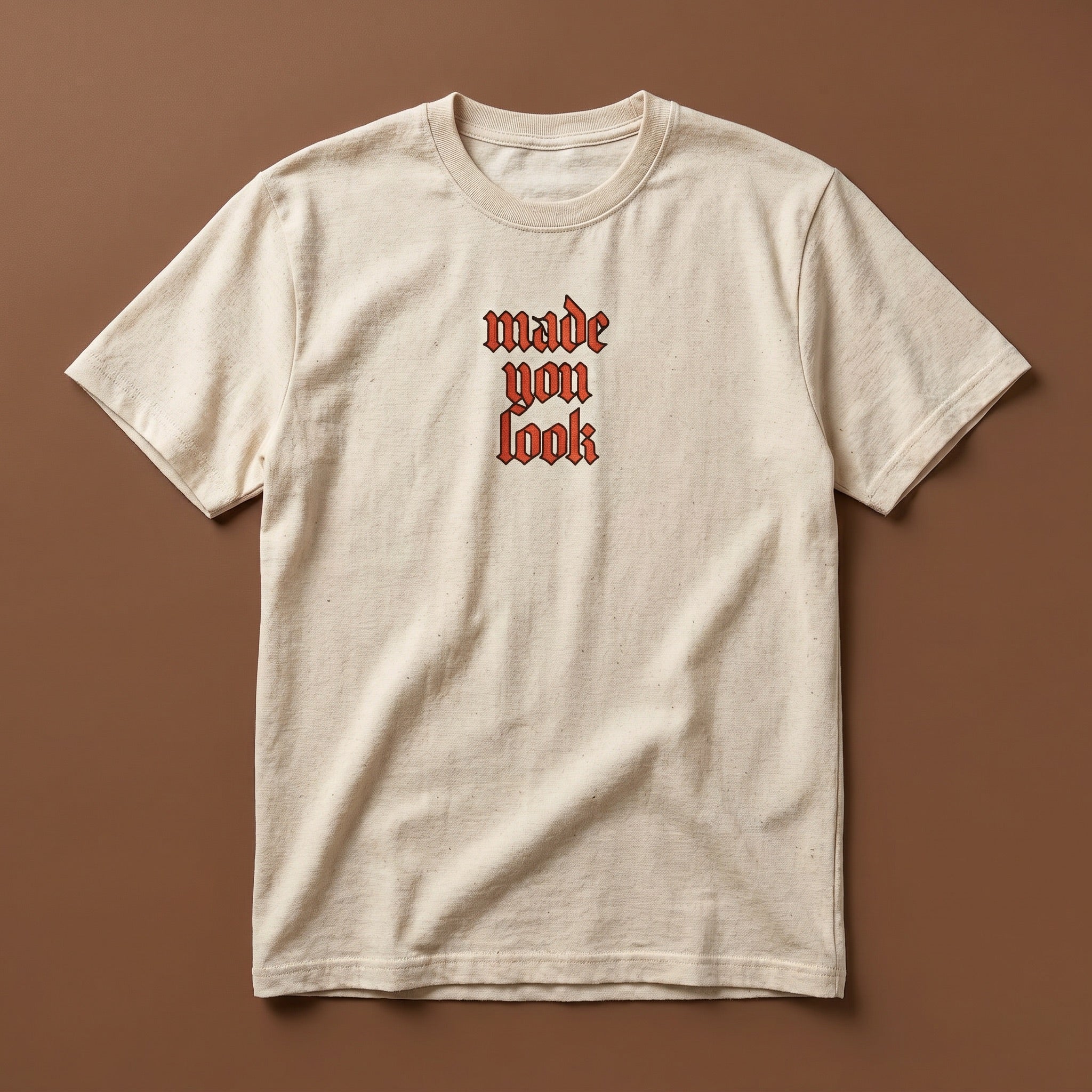 Made You Look Shirt