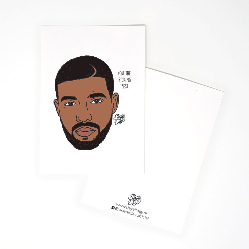 You the f*cking best! - Drake | Postcard