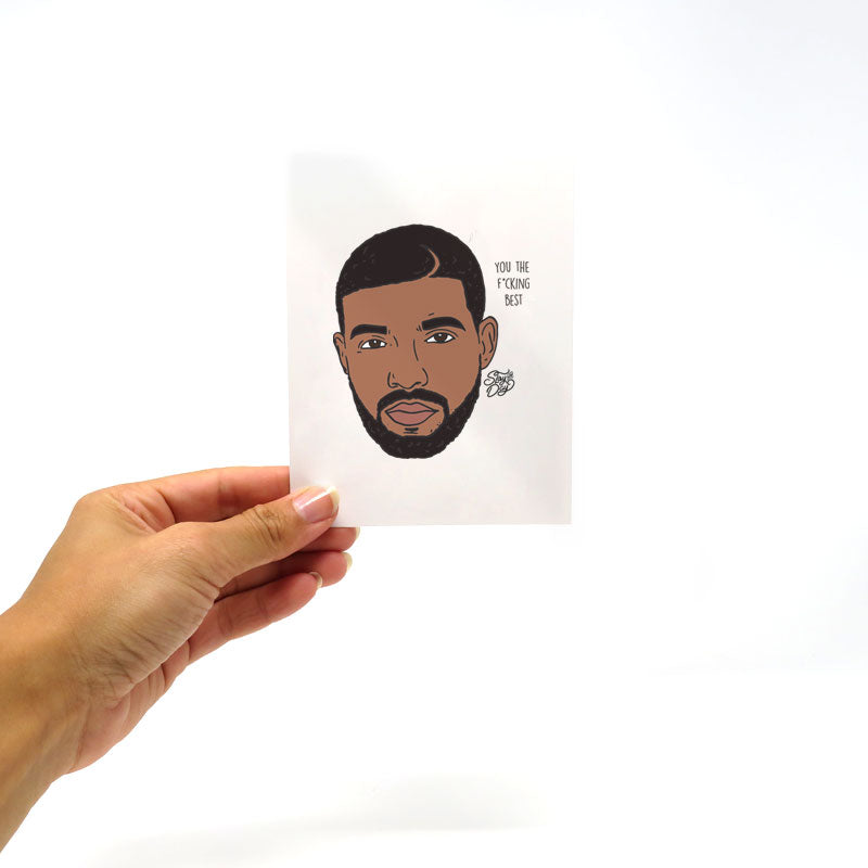 You the f*cking best! - Drake | Postcard
